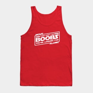 Move Along These Aren't The Boobs (aged look) Tank Top